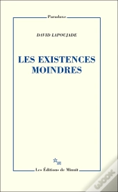 Les Existences Moindres