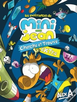 Capa do artigo Les Expériences De Mini-Jean : Cherche Et Trouve Extra