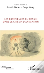 Les Expériences Du Dessin Dans Le Cinéma D'Animation