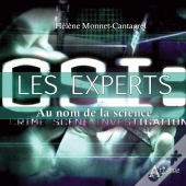 Les Experts ; Au Nom De La Science
