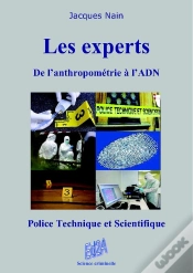 Capa do artigo Les Experts, De L Anthropometrie A L Adn (Police Technique Et Scientifique)