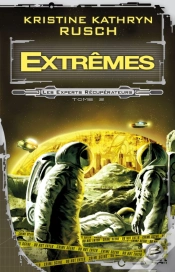 Capa do artigo Les Experts Récupérateurs T.2 ; Extrêmes