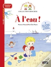 Les Exploits De Maxime Et Clara ; À L'Eau !