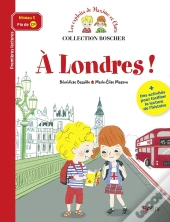 Les Exploits De Maxime Et Clara ; À Londres !