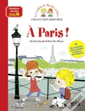 Les Exploits De Maxime Et Clara ; À Paris !