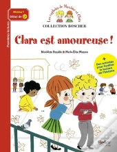 Les Exploits De Maxime Et Clara ; Clara Est Amoureuse !
