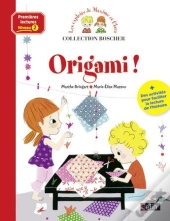 Les Exploits De Maxime Et Clara ; Origami !