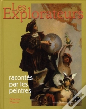 Les Explorateurs Racontés Par Les Peintres