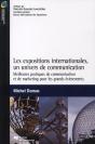 Les Expositions Internationales, Un Univers De Communication ; Meilleures Pratiques De Communication Et De Marketing Pour Les Grands Événements - Preview