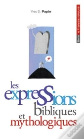 Les Expressions Bibliques Et Mythologiques
