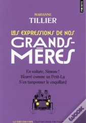 Les Expressions De Nos Grands-Mères