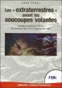 Les "Extraterrestres" Avant Les Soucoupes Volantes - Preview