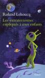 Les Extraterrestres Expliqués À Mes Enfants - Preview
