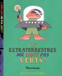 Les Extraterrestres Ne Sont Pas Verts - Preview