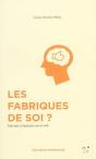 Les Fabriques De Soi ? Identite Et Industrie Sur Le Web - Preview