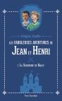 Les Fabuleuses Aventures De Jean Et Henri Tome 1 : La Seigneurie De Bailly - Preview