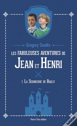Capa do artigo Les Fabuleuses Aventures De Jean Et Henri Tome 1 : La Seigneurie De Bailly