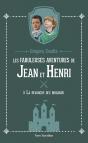 Les Fabuleuses Aventures De Jean Et Henri Tome 3 : La Revanche Des Brigands - Preview