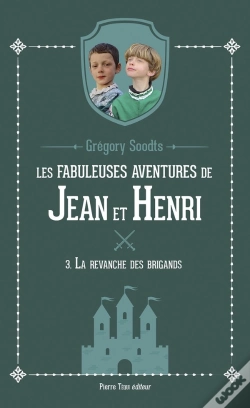 Capa do artigo Les Fabuleuses Aventures De Jean Et Henri Tome 3 : La Revanche Des Brigands