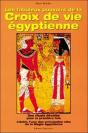 Les Fabuleux Pouvoirs De La Croix De Vie Egyptienne - Preview