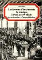Les Facteurs D'Instruments De Musique A Paris Au Xixe Siecle - Preview