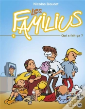 Capa do artigo Les Familius ; Qui A Fait Ca ?