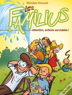 Capa do artigo Les Familius T.3 ; Attention, Enfants Serviables !