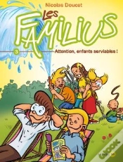 Capa do artigo Les Familius T.3 ; Attention, Enfants Serviables !