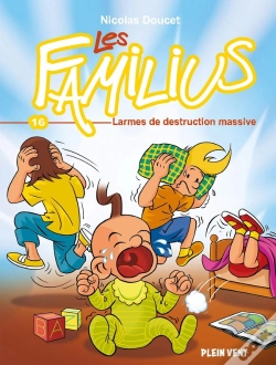 Capa do artigo Les Familius Tome 16 : Larmes De Destruction Massive