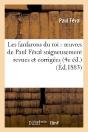 Les Fanfarons Du Roi : Oeuvres De Paul Féval Soigneusement Revues Et Corrigées (4e Éd.) - Preview