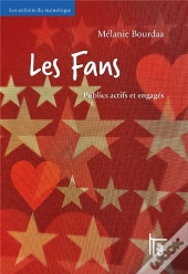Les Fans - Publics Actifs Et Engages