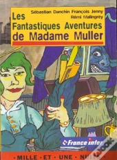 Les Fantastiques Aventures De Madame Muller