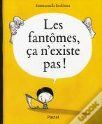 Les Fantômes Ça N'Existe Pas !