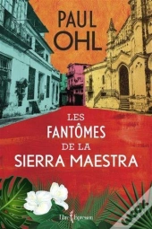 Les Fantomes De La Sierra Maestra