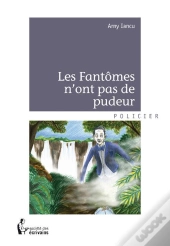 Les Fantomes N'Ont Pas De Pudeur