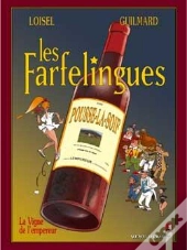 Les Farfelingues Tome 3 ; Les Vignes De Lempereur
