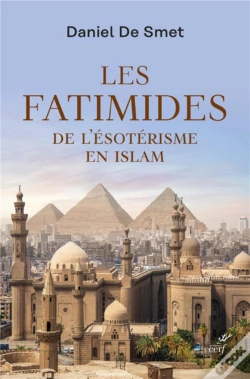 Capa do artigo Les Fatimides : De L'Ésoterisme En Islam
