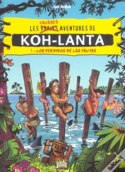 Capa do artigo Les Fausses Aventures De Koh Lanta T.1 ; Los Perdidos De Las Frutas