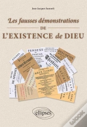 Les Fausses Démonstrations De L'Existence De Dieu