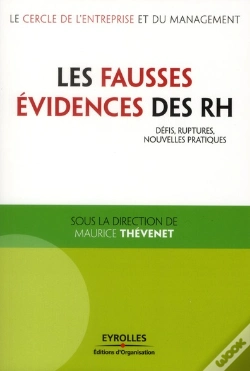 Capa do artigo Les Fausses Évidences Des Rh ; Défis, Ruptures, Nouvelles Pratiques