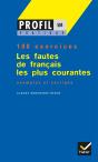 Les Fautes De Francais Les Plus Courantes ; 100 Exercices - Preview