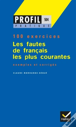 Capa do artigo Les Fautes De Francais Les Plus Courantes ; 100 Exercices