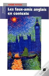 Les Faux-Amis Anglais En Contexte
