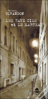 Les Faux Cils Et Le Marteau