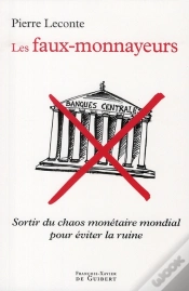 Capa do artigo Les Faux-Monnayeurs : Sortir Du Chaos Monétaire Mondial Pour Éviter La Ruine