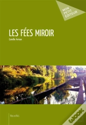 Les Fées Miroir