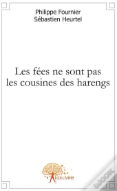 Les Fées Ne Sont Pas Les Cousines Des Harengs