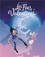 Les Fées Valentines Tome 3 : Une Belle S'Embête - Preview