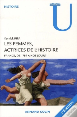 Capa do artigo Les Femmes, Actrices De L'Histoire ; France, De 1789 À Nos Jours (2e Édition)