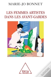 Les Femmes Artistes Dans Les Avant-Gardes